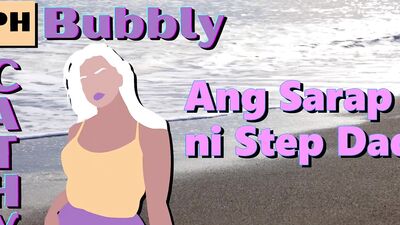 Bubbly Cathy Filipino Sex Stories - Ang Sarap Ni Step Dad