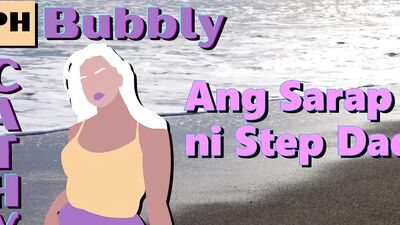 Bubbly Cathy Filipino Sex Stories - Ang Sarap Ni Step Dad