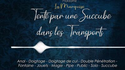 Tempted by a Succubus in public [french dirty talk audio porn]